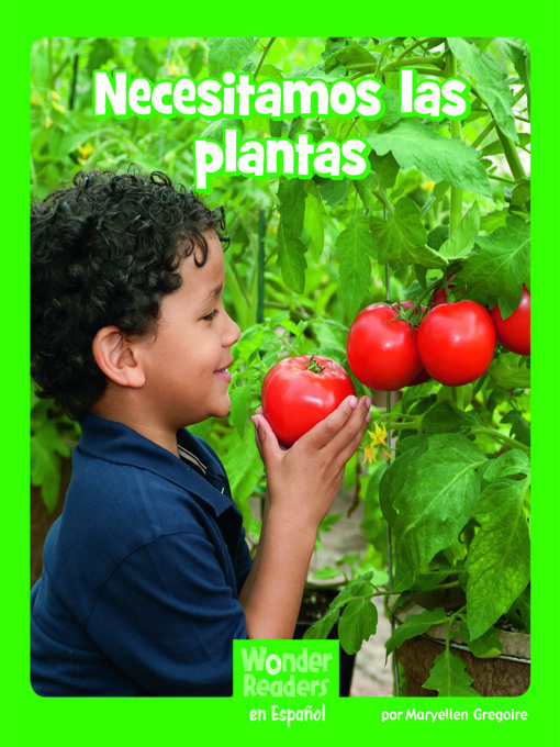 Title details for Necesitamos las plantas by Maryellen Gregoire - Available